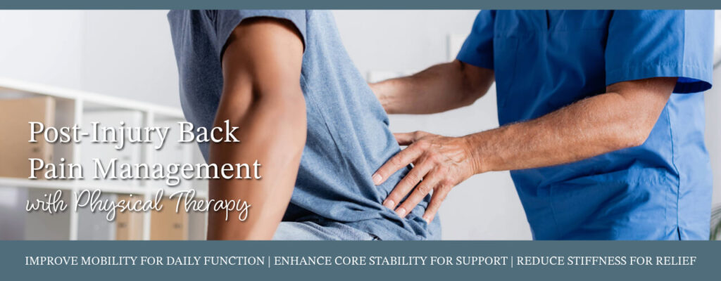 Post-Injury Back Pain Management with Physical Therapy